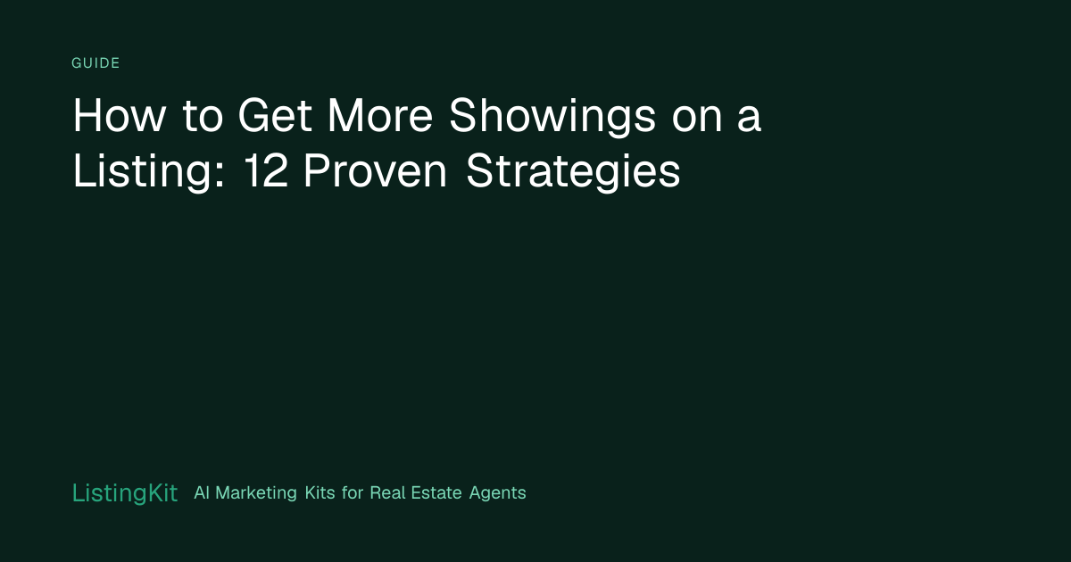 How to Get More Showings on a Listing: 12 Proven Strategies